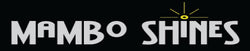 Mambo Shines